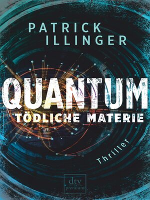 cover image of QUANTUM – Tödliche Materie